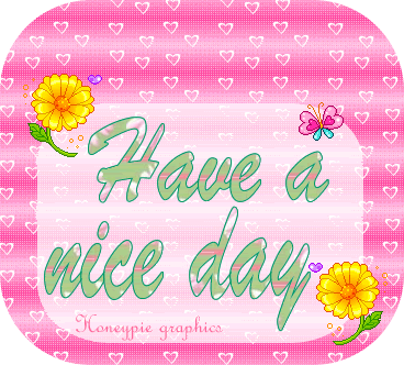 have a nice day